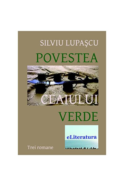 Editura eLiteratura Povestea ceaiului verde