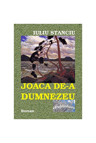 Editura ePublishers Joaca de-a Dumnezeu
