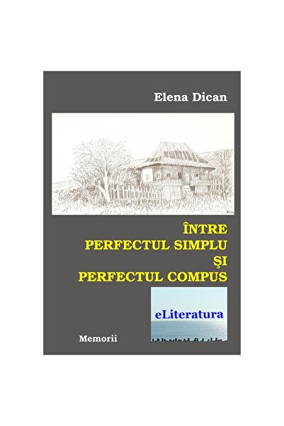 Editura eLiteratura Between the simple perfect and the compound perfect