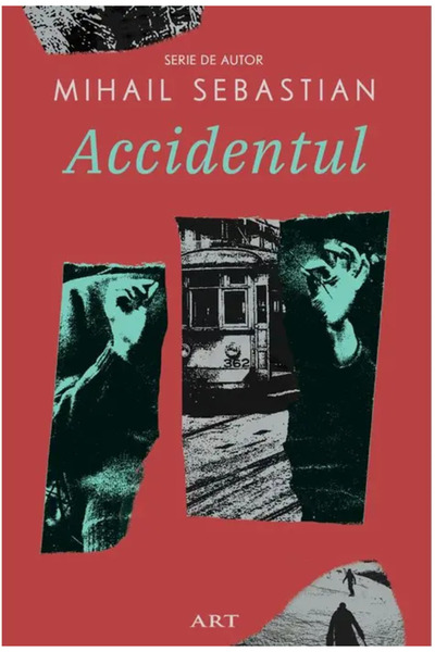 ART The Accident (Mihail Sebastian’s Signature Series)