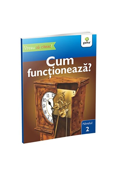 Gama Cum funcționează? Vreau să citesc! Nivelul 2