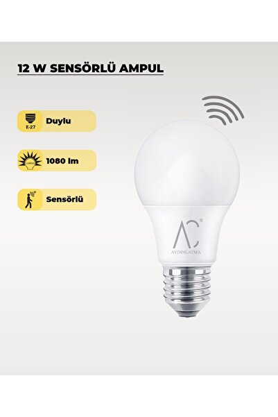 AC AYDINLATMA 12W Sensörlü LED Ampul 6500K Beyaz Işık – Hareket Algılayan Akı...