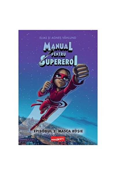 Minigrafic Manual for Superheroes. Episode 2: The Red Mask