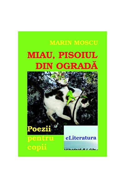 Editura eLiteratura Miau, pisoiul din ogradă