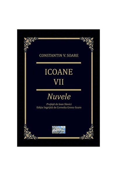 Editura ePublishers Living Icons. Short Stories. Foreword by Ioan Slavici. Ed...