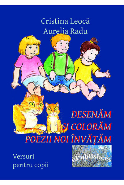 Editura ePublishers Desenăm și colorăm, poezii noi învățăm