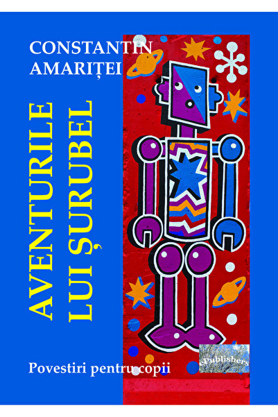 Editura ePublishers Aventurile lui Șurubel