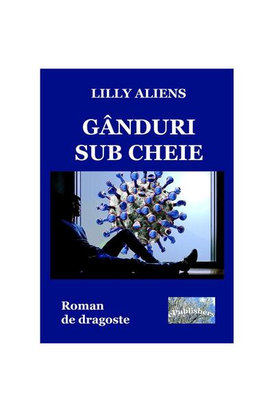 Editura ePublishers Gânduri sub cheie. Roman de dragoste