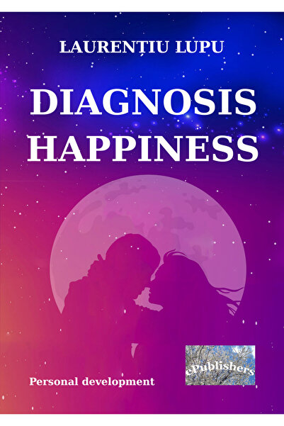 Editura ePublishers Diagnosis Happiness