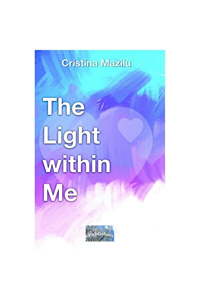 Editura ePublishers The Light within Me. Personal Development