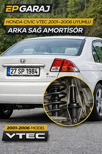 EP GARAJ OTOMOTİV HONDA CİVİC VTEC 2001-2006 MODEL UYUMLU ARKA SAĞ AMORTİSÖR