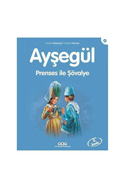 Yapı Kredi Yayınları Ayşegül Prenses ile Şövalye