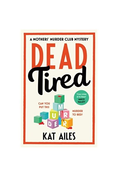 BONNIER BOOKS LTD Dead Tired