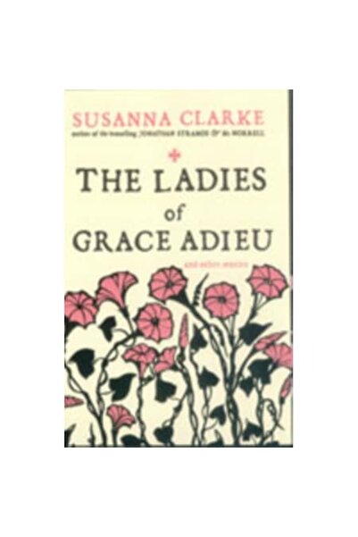 Bloomsbury Publishing Ladies Of Grace Adieu