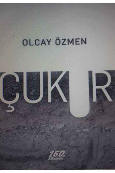 160. Kilometre Yayınevi Çukur /Olcay Özmen