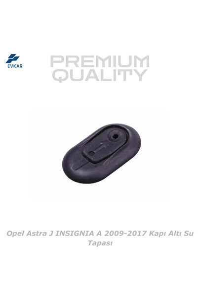 GM MOPAR Opel Astra J INSIGNIA A 2009-2017 Kapı Altı Su Tapası Drenaj -132842...