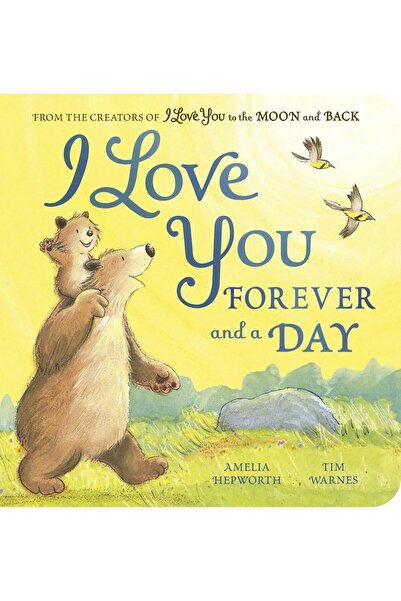 Little Tiger Press I LOVE YOU FOREVER AND A DAY (I LOVE YOU TO THE MOON AND B...