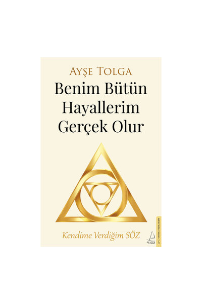 Destek Yayınları Benim Bütün Hayallerim Gerçek Olur Ayşe Tolga