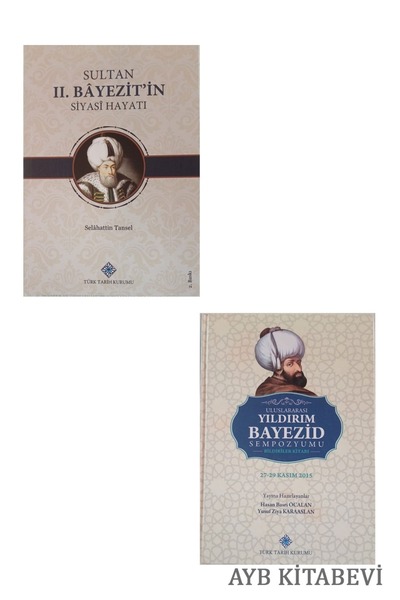 Türk Tarih Kurumu Yayınları Sultan II.Bâyezit'in Siyasî Hayatı+Yıldırım Bayez...