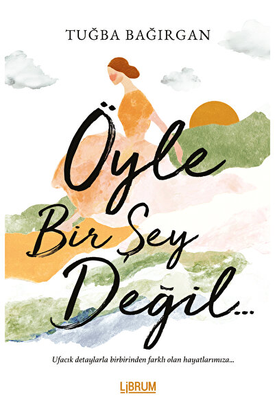 Librum Kitap ÖYLE BİR ŞEY DEĞİL