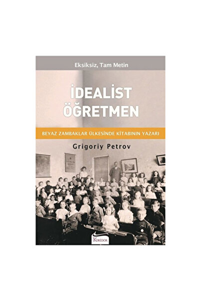 Koridor Yayıncılık İdealist Öğretmen Grigoriy Petrov