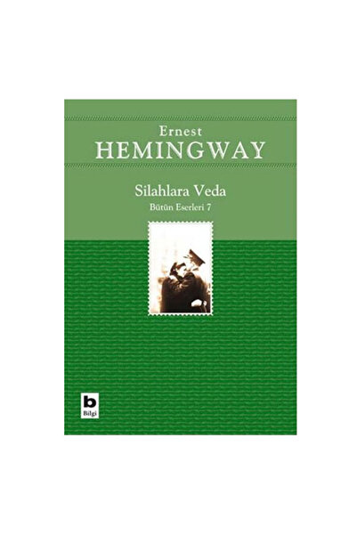 Bilgi Yayınevi Silahlara Veda Ernest Hemingway