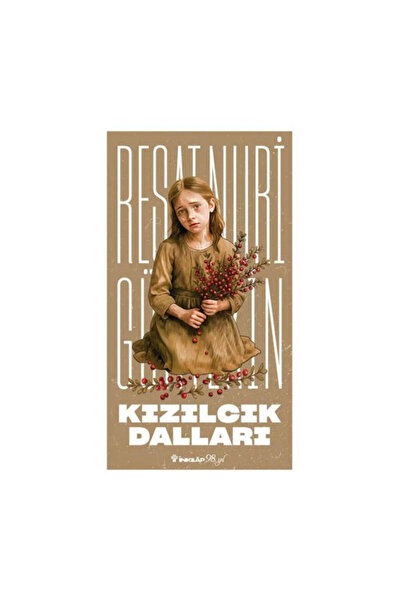 İnkılap Kitabevi Kızılcık Dalları Reşat Nuri Güntekin