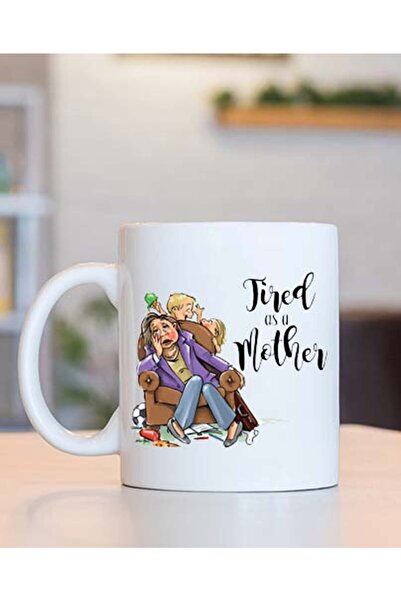 PEKSHOP Tired as a mother special cup mug for anneye
