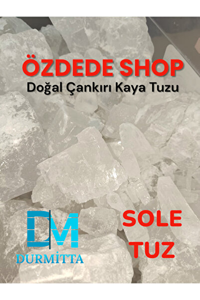 DM DURMİTTA Özdede Shop SOLE TUZ DOĞAL ÇANKIRI KAYA TUZU 1KG