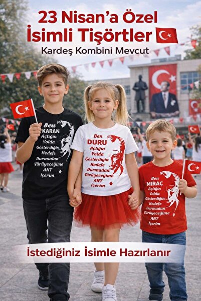 BY TUNA DESİGN 23 Nisan Çocuk Tişörtü İsme Özel – Atatürk Baskılı Kardeş Komb...