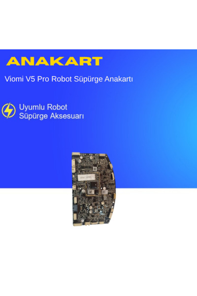 ümit maker Viomi V5 Pro Robot Süpürge Anakartı