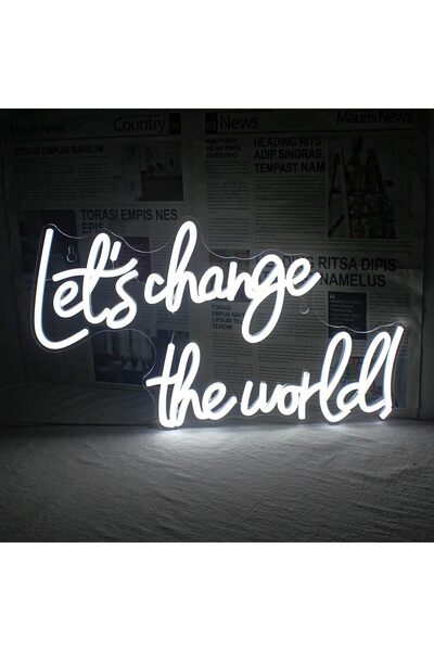 Slasa Change The World Neon Sign 40x55 cm White LED with 6mm Acrylic Base