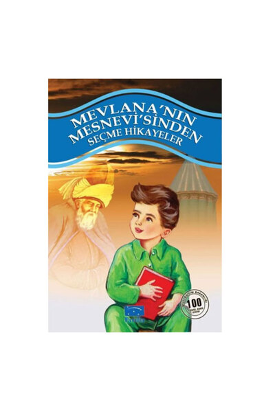 Parıltı Yayınları Mevlana'nın Mesnevi'sinden Seçme Hikayeler