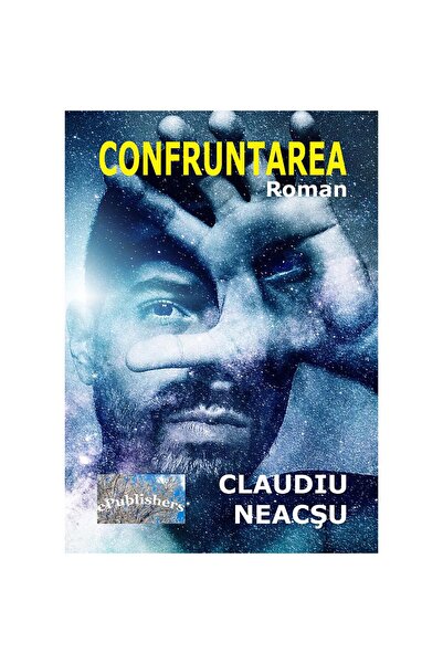 Editura ePublishers Confruntarea. Roman