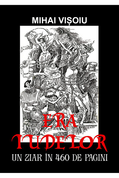 Editura eLiteratura Era iudelor, ediția a II-a. Un ziar în 460 de pagini