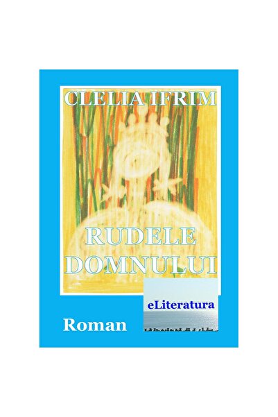 Editura eLiteratura Rudele Domnului