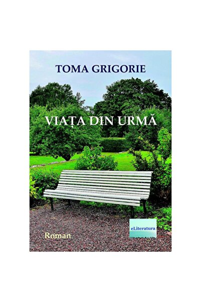 Editura eLiteratura Viața din urmă