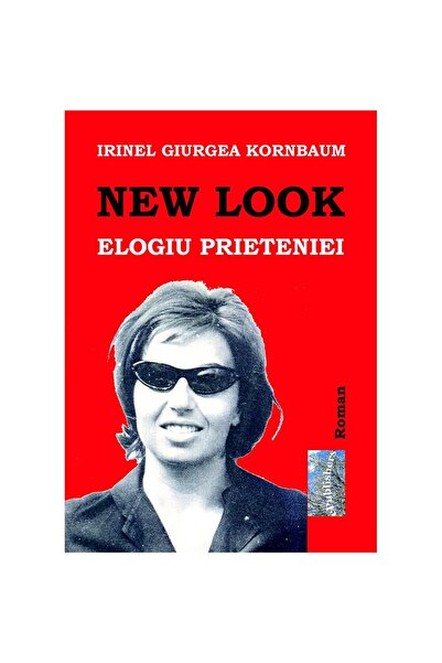 Editura ePublishers New Look. Elogiul prieteniei. Roman