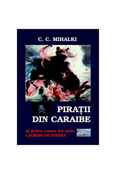 Editura ePublishers Pirații din Caraibe. Al doilea roman din seria „Lacrimi d...