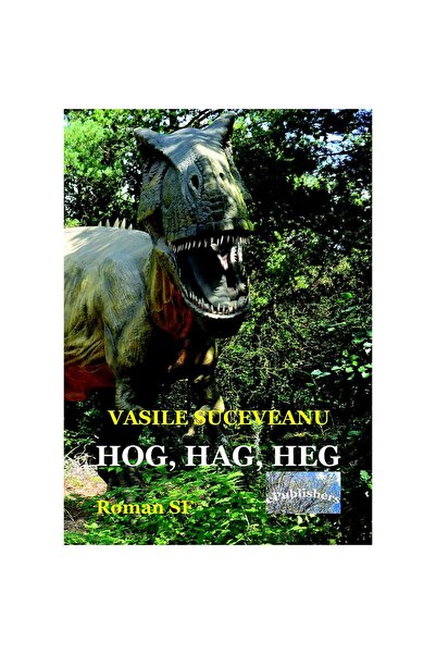 Editura ePublishers Hog, Hag, Heg. Novel SF