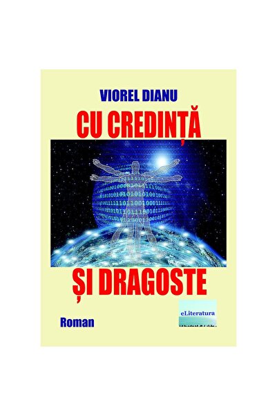 Editura eLiteratura Cu credință și dragoste. Roman