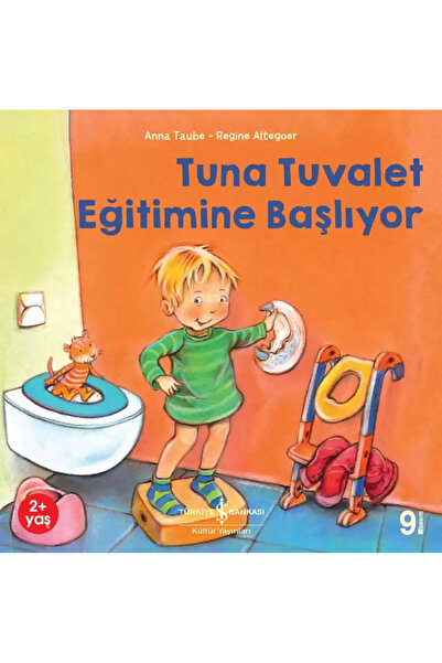 TÜRKİYE İŞ BANKASI KÜLTÜR YAYINLARI KOPUZ KİTAP -TUNA TUVALET EĞİTİMİNE BAŞLIYOR