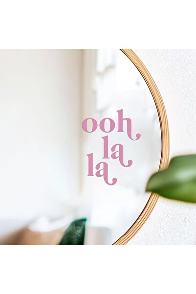 ÖZGÜL REKLAM ohlala tatlı ayna sticker pozitif manifest sticker ayna yazısı