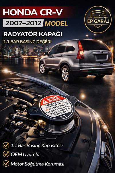 EP GARAJ OTOMOTİV HONDA CR-V 2007–2012 UYUMLU OEM RADYATÖR KAPAĞI (1.1 BAR)