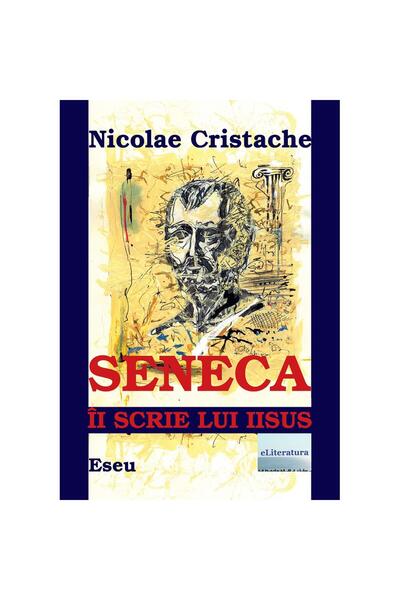 Editura eLiteratura Seneca writes to Jesus