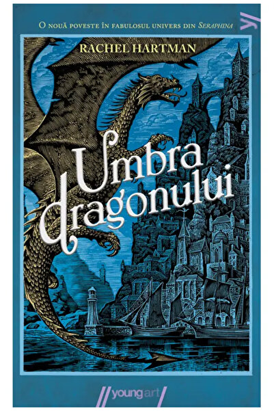 Young Art Umbra Dragonului (Rachel Hartman)