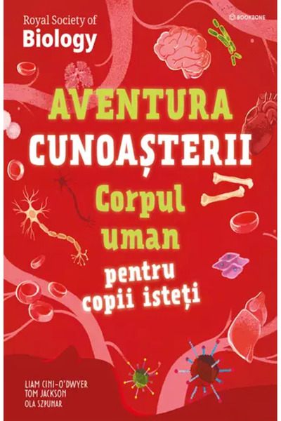 Bookzone Corpul uman pentru copii inteligenți - TOM JACKSON, OLA SZPUNAR, LIA...