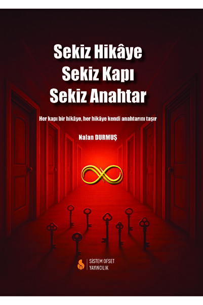 Sistem Ofset Yayıncılık Sekiz Hikâye… Sekiz Kapı… Sekiz Anahtar...