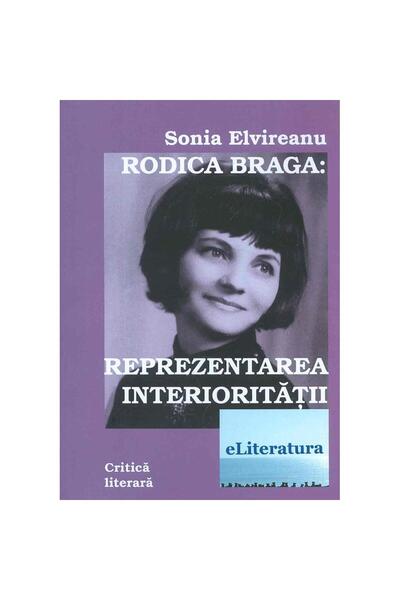 Editura eLiteratura Rodica Braga: Reprezentarea interiorității