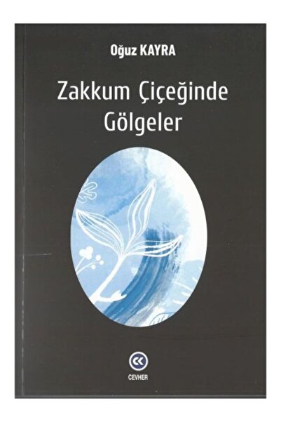 Timaş Yayınları Zakkum Çiçeğinde Gölgeler